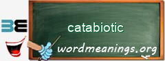 WordMeaning blackboard for catabiotic